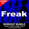 Workout ReMix Team & Power Sport Team - Freak (Workout Bundle / Even 32 Count Phrasing) [The Best Music for Aerobics, Pumpin' Cardio Power, Tabata, Plyo, Exercise, Steps, Barré, Curves, Sculpting, Abs, Butt, Lean, Running, Slim Down Fitness Workout] - EP